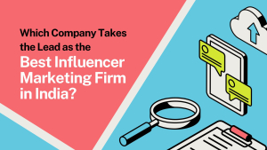 best influencer marketing agency in india