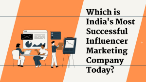 influencer marketing company in india