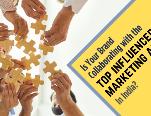 Is Your Brand Collaborating with the Top Influencer Marketing Agency in India?