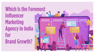 best influencer marketing agency in india
